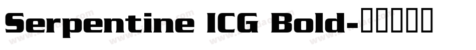 Serpentine ICG Bold字体转换